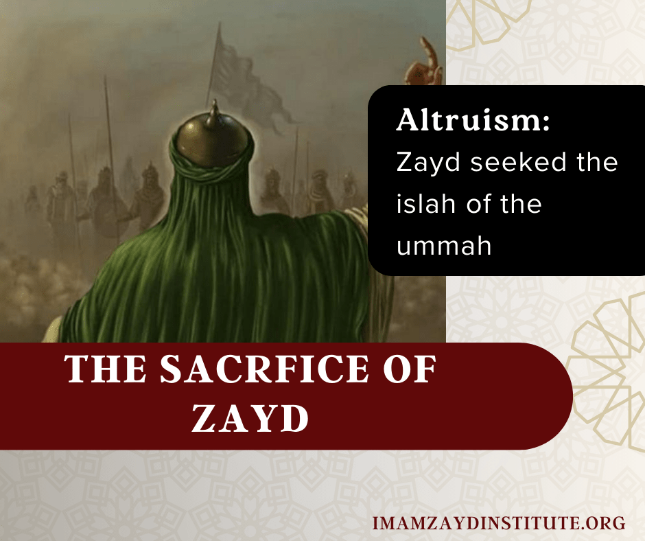 Ethics: Selflessness – Zayd wanted the reformation of the&nbsp;ummah